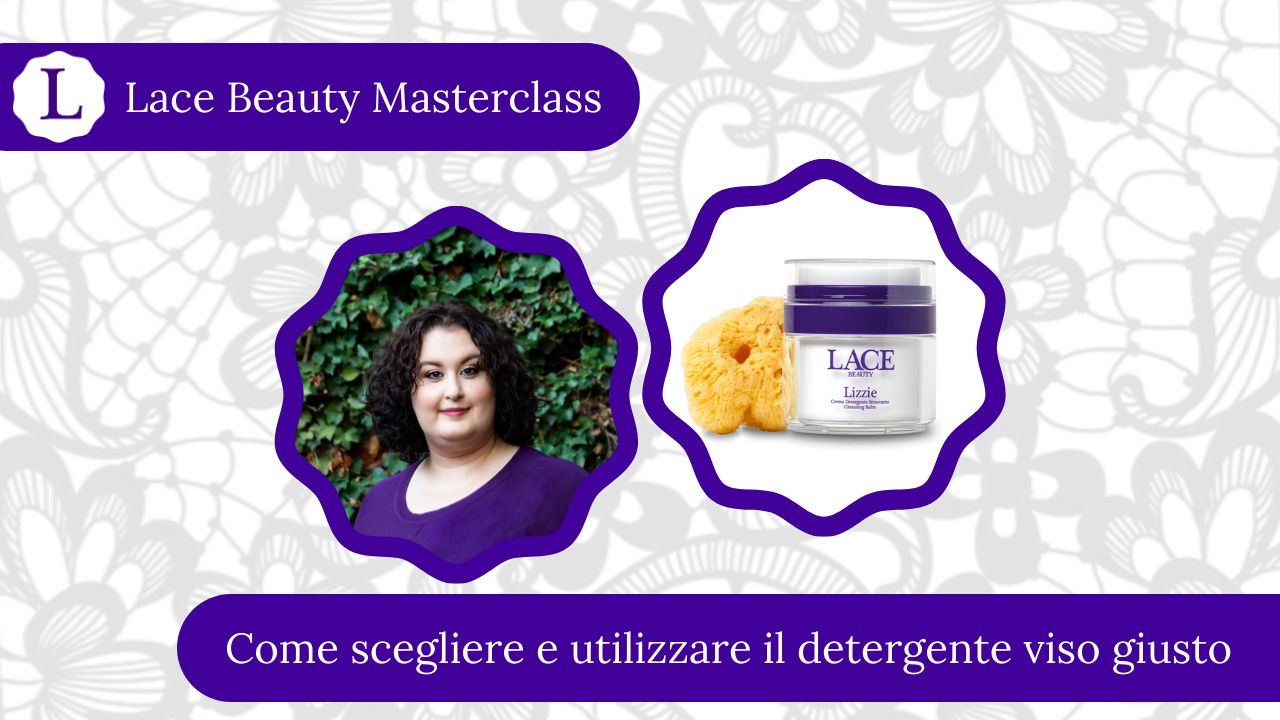Come Scegliere E Utilizzare Il Detergente Viso Giusto